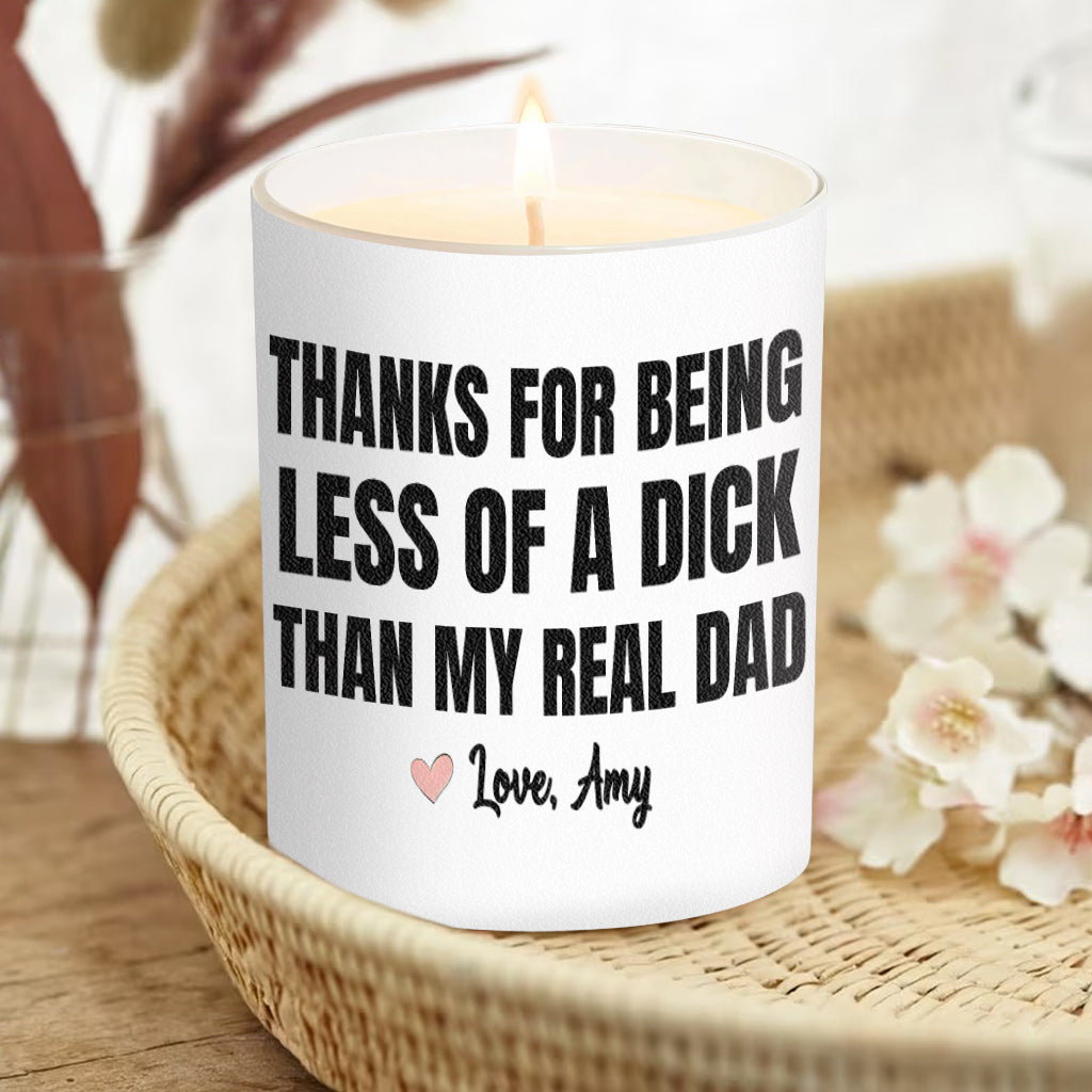 Thanks For Being Less Of A D Than My Read Dad - Personalized Step Dad Candle With Wooden Lid