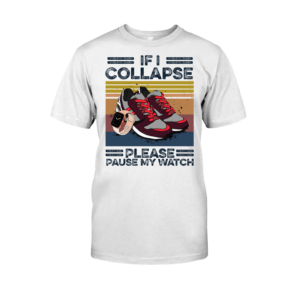 If I Collapse Pause My Watch Running T-shirt and Hoodie