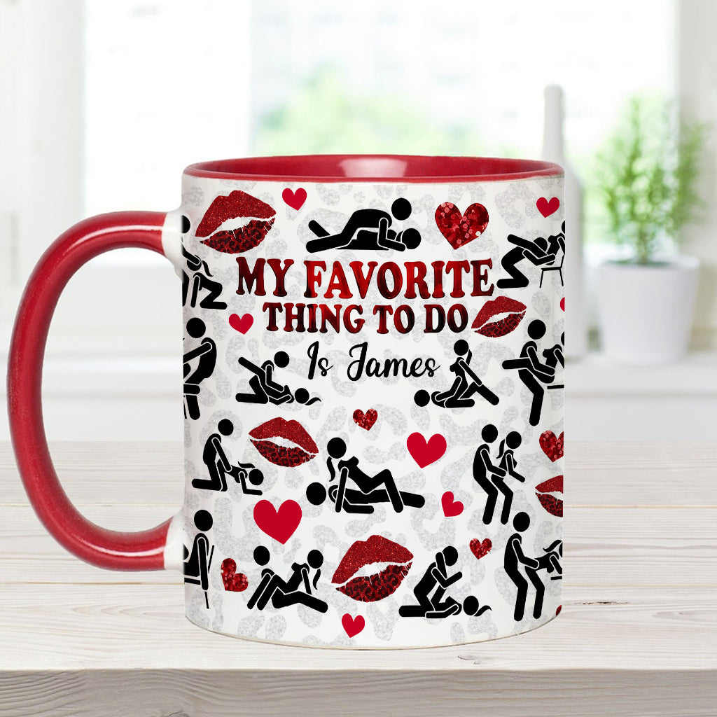 My Favorite Thing To Do Is You - Personalized Couple Accent Mug