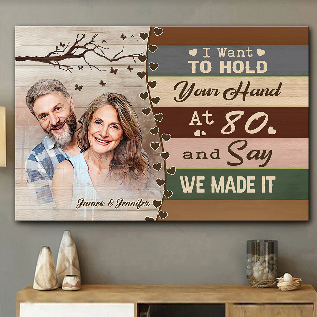 I Want To Hold Your Hand At 80 - Personalized Couple Canvas And Poster