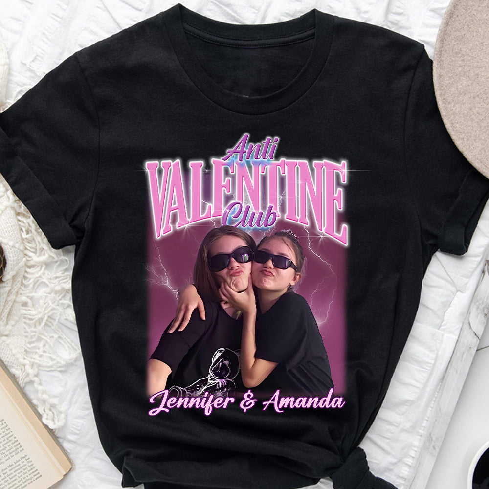 Anti Valentine Club - Personalized Bestie T-shirt