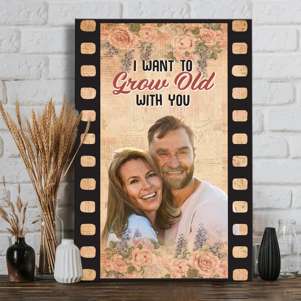 I Want To Grow Old With You - Personalized Couple Canvas And Poster