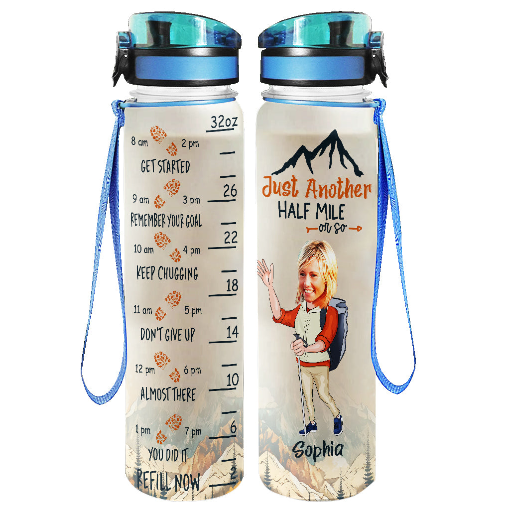 Just Another Half Mile Or So - Personalized Hiking Water Tracker Bottle