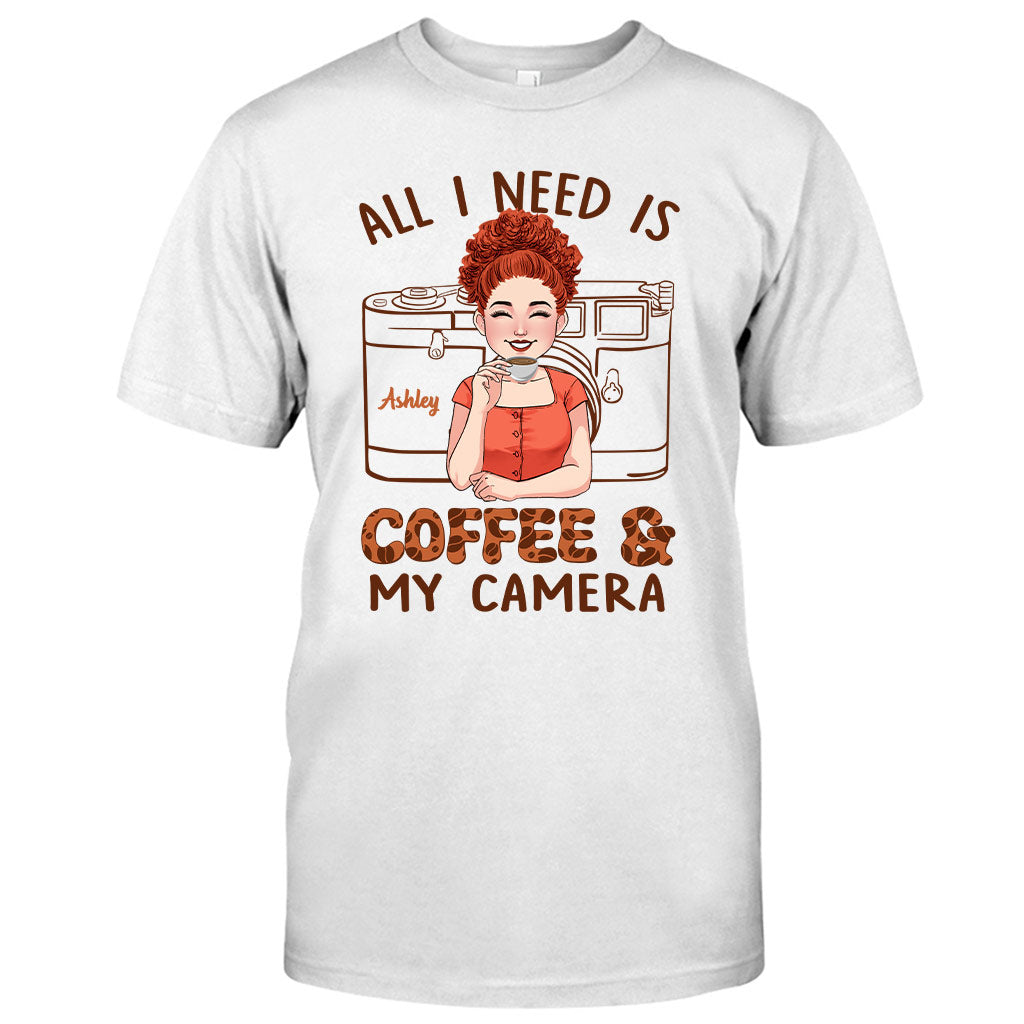 All I Need - Personalized Photography T-shirt and Hoodie