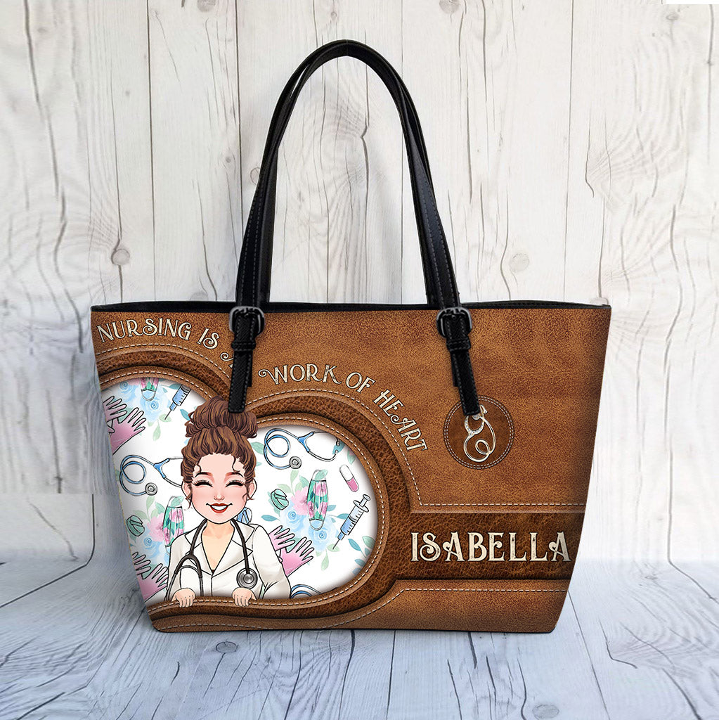 Nursing Is A Work Of Heart - Personalized Nurse Leather Bag