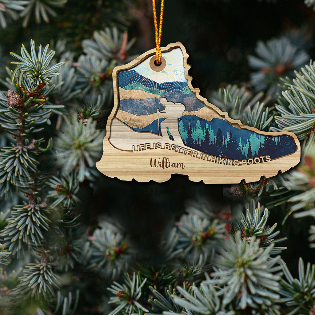 Life Is Better In Hiking Boots - Personalized Hiking Ornament