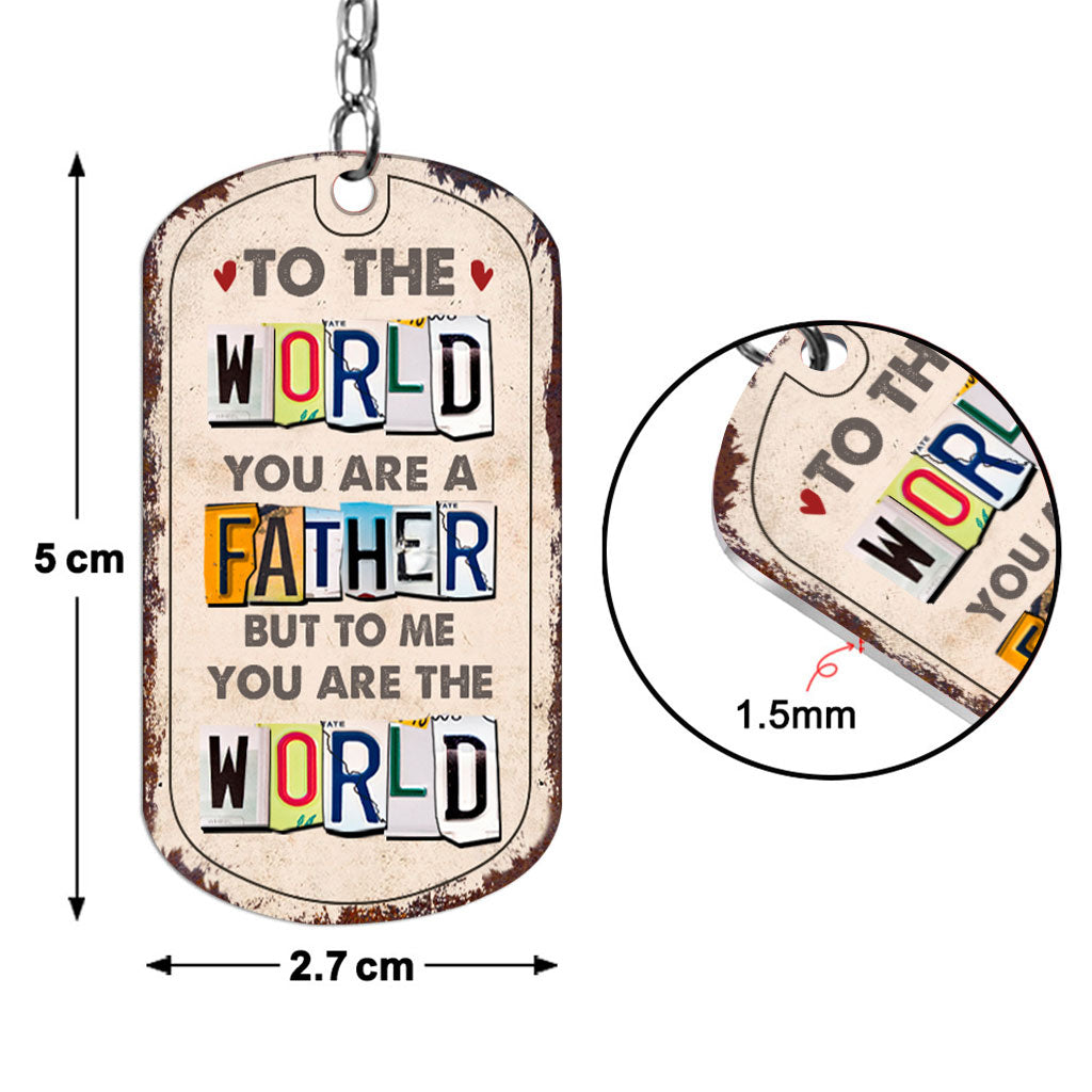 Discover To Me You Are The World - Gift for dad, mom - Personalized Stainless Steel Keychain