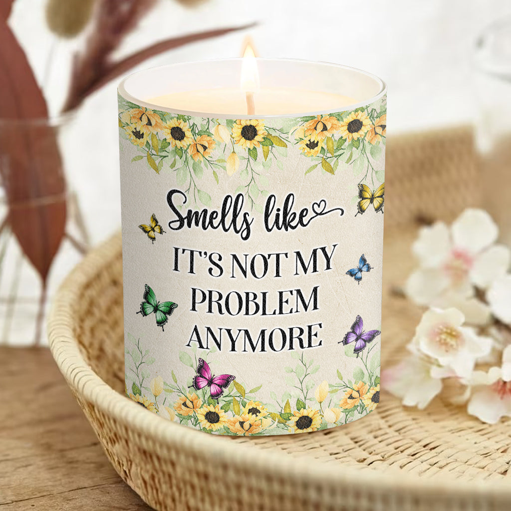 Smells Like Not My Problem! - Personalized Retired Scented Candle With Wooden Lid