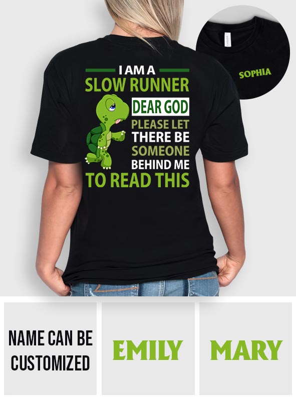 I Am Slow Runner - Personalized Running T-shirt And Hoodie