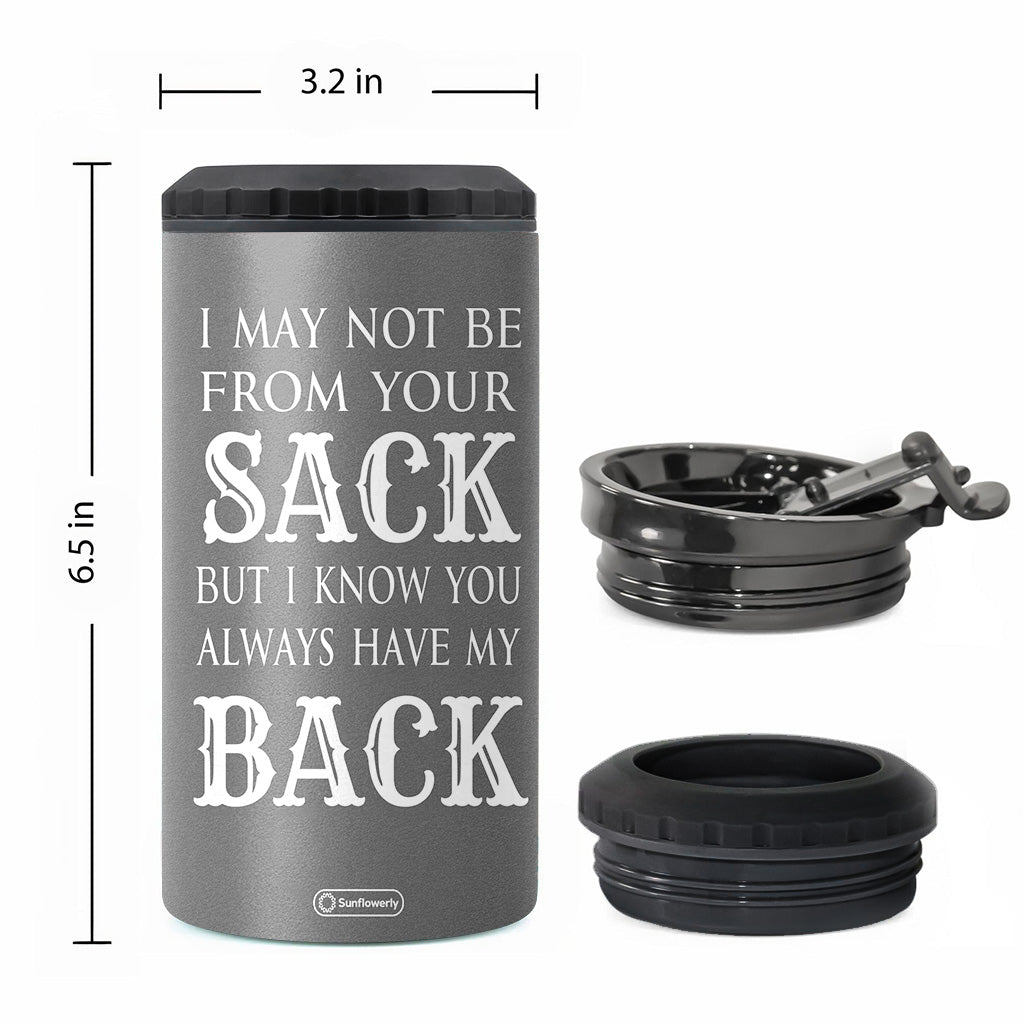 I May Not Be From Your Sack - Personalized Step Dad Can Cooler