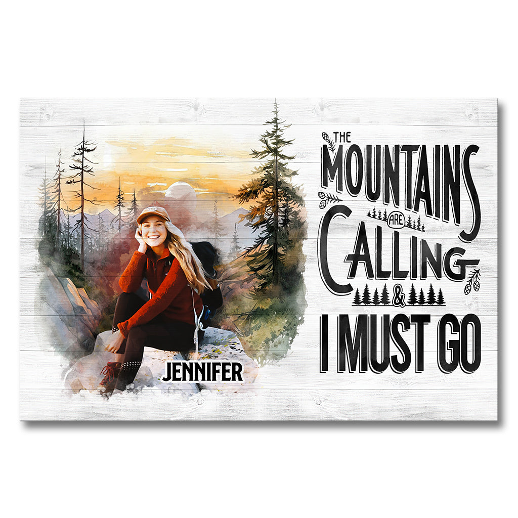 The Mountain Is Calling - Personalized Hiking Canvas And Poster