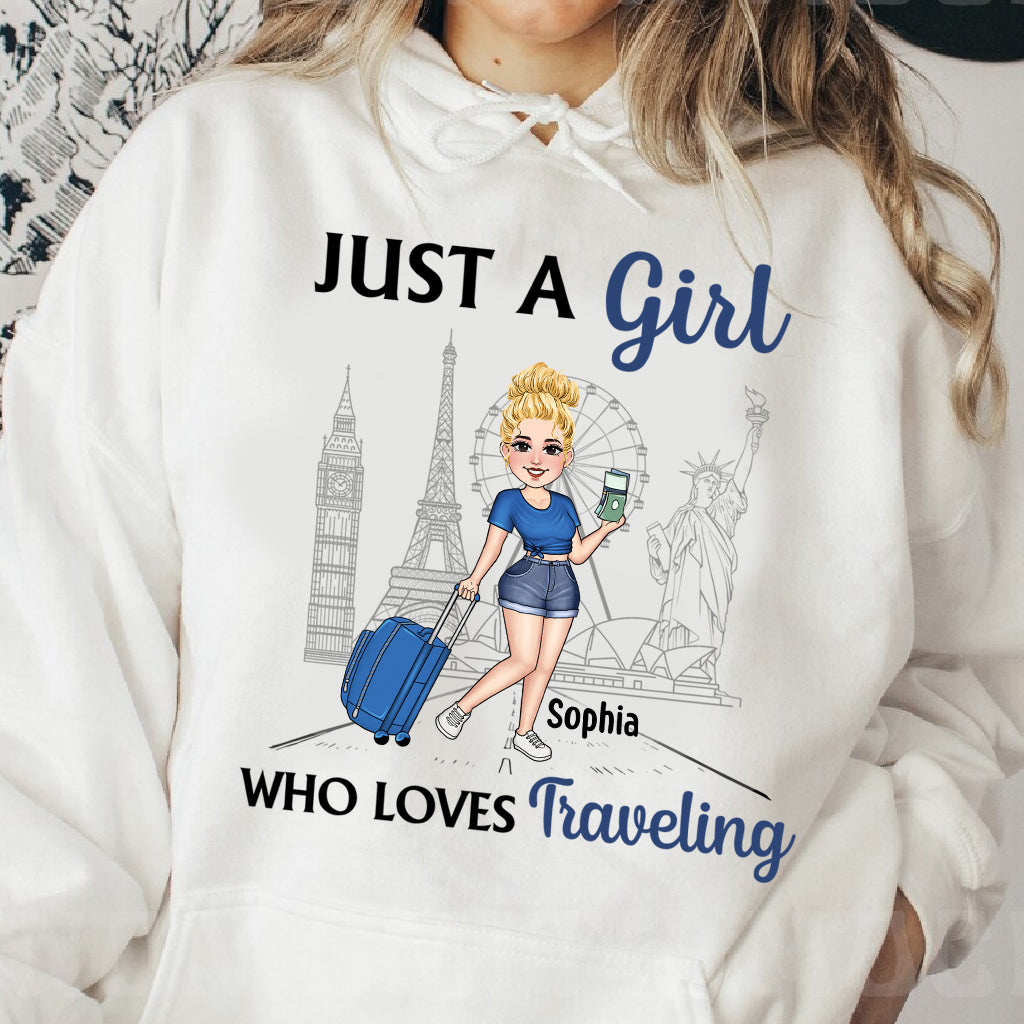 Just A Girl Who Loves Traveling - Personalized Travelling T-shirt & Hoodie