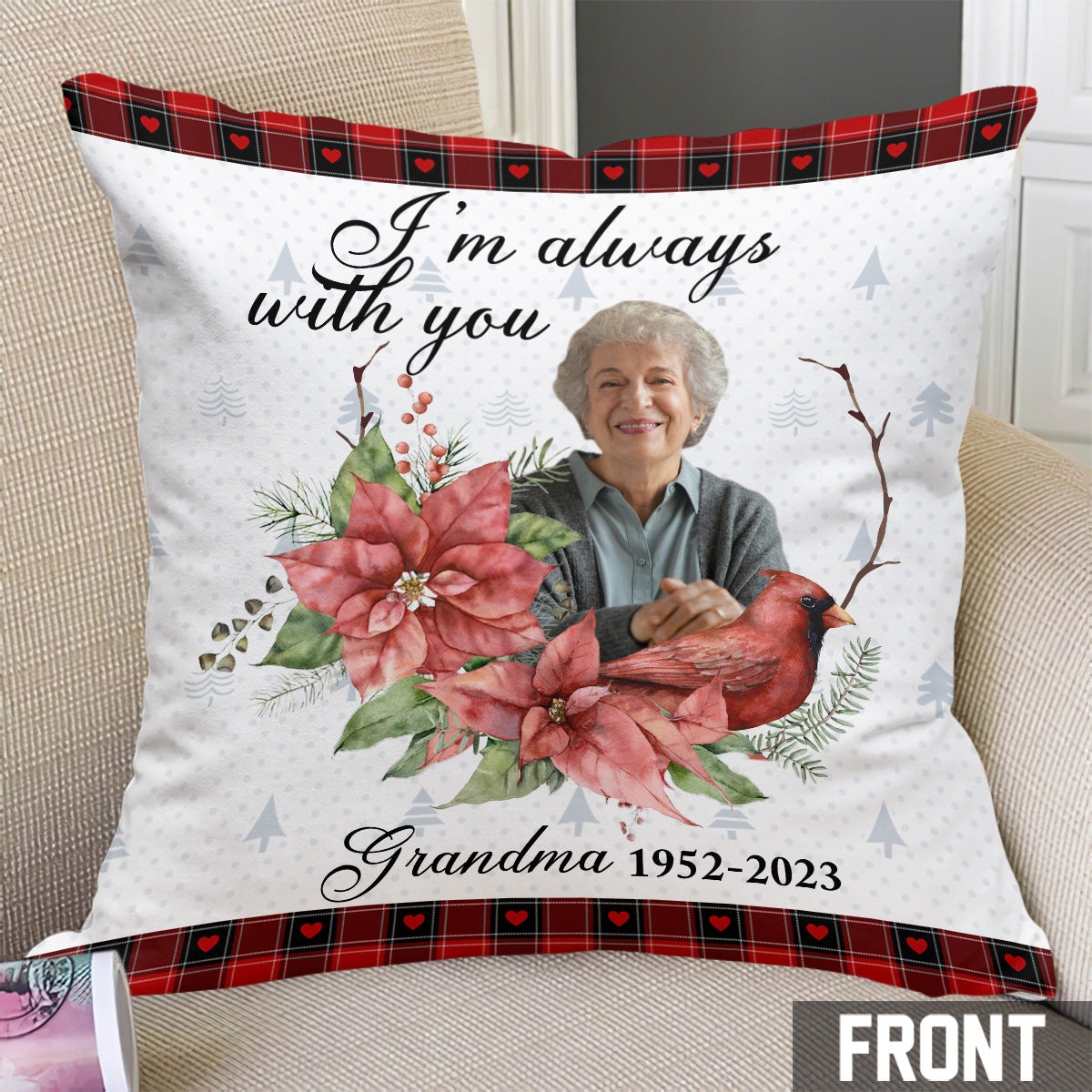 I'm Always With You - Memorial gift for loss of - Personalized Throw Pillow