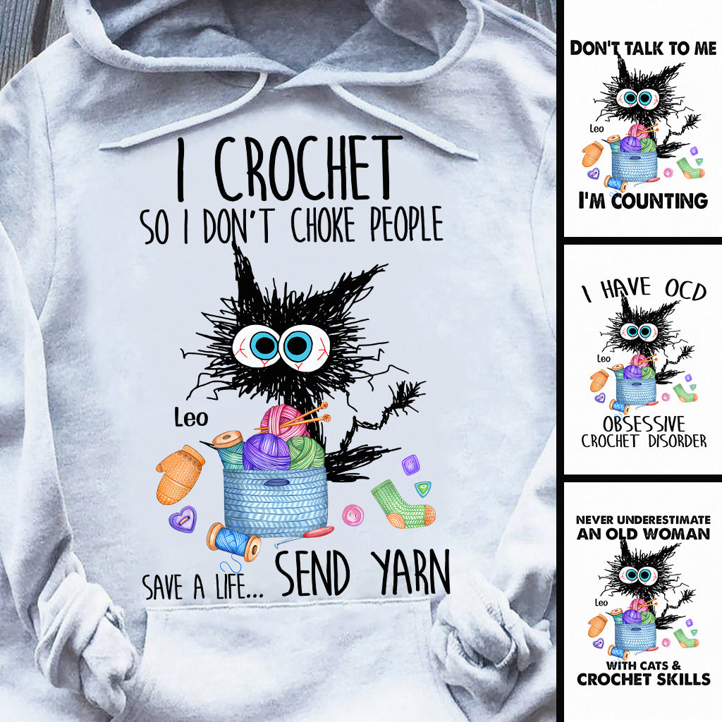I Crochet So I Don’t Choke People - Personalized Crocheting T-shirt And Hoodie