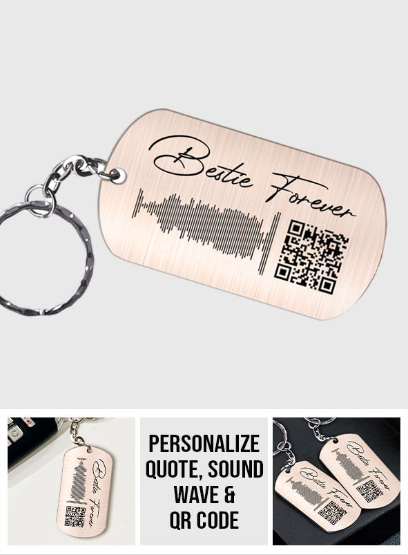 Bestie Forever Personalized Song - Personalized Bestie Stainless Steel Keychain