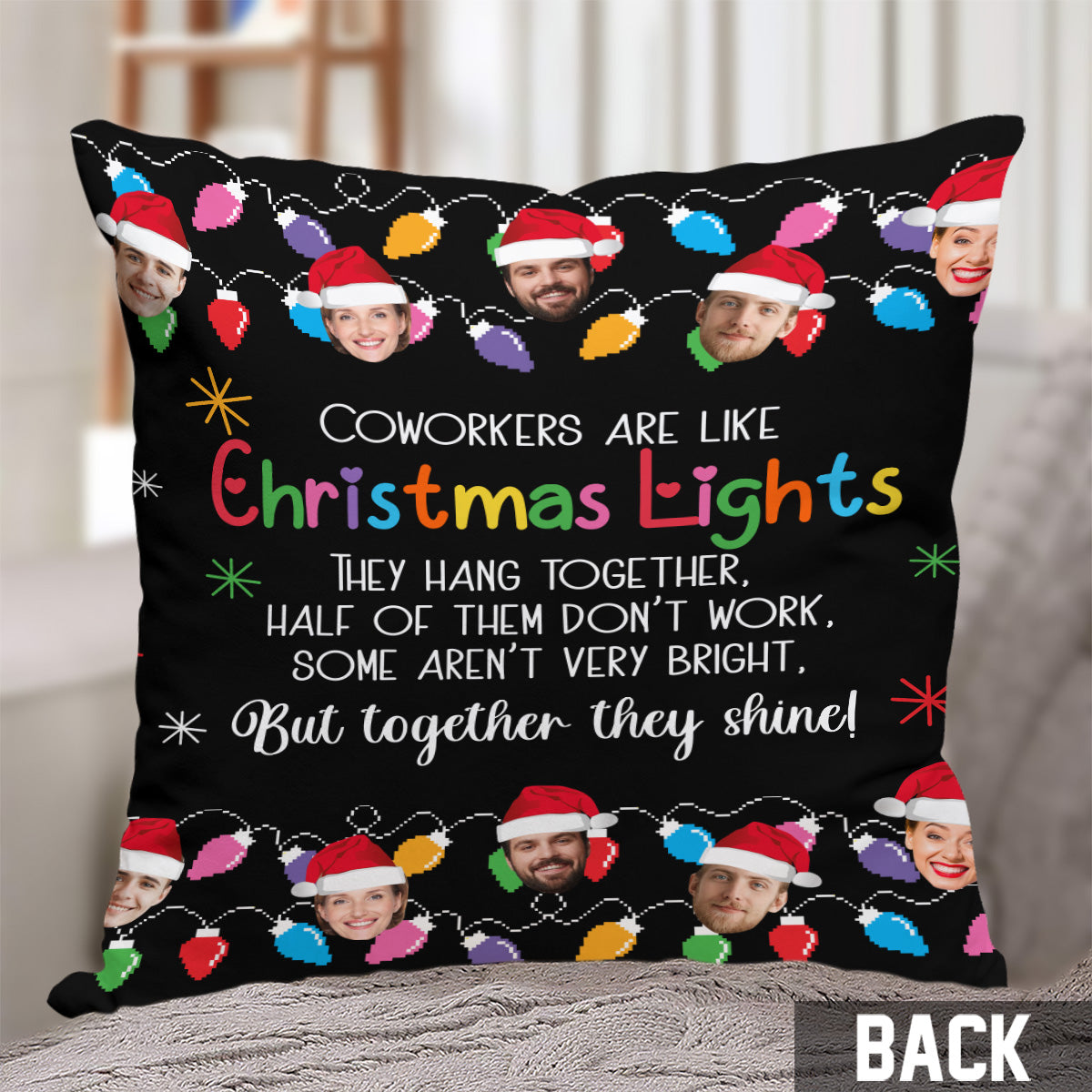 Coworkers Are Like Christmas Lights Together They Shine - Personalized Colleague Throw Pillow