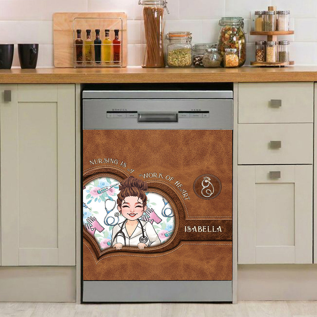 Nursing Is A Work Of Heart - Personalized Nurse Dishwasher Cover