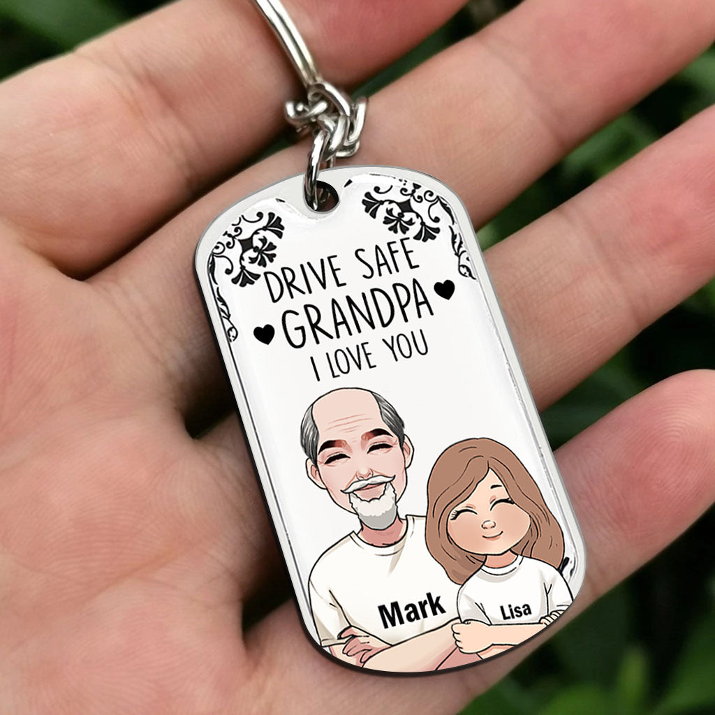 Drive Safe - Gift for grandpa, dad, uncle, brother - Personalized Stainless Steel Keychain