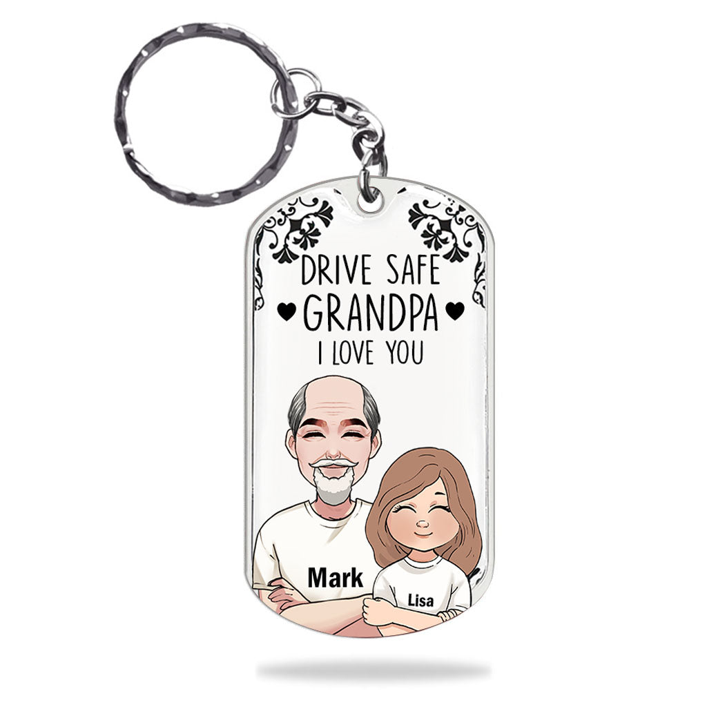 Drive Safe - Gift for grandpa, dad, uncle, brother - Personalized Stainless Steel Keychain