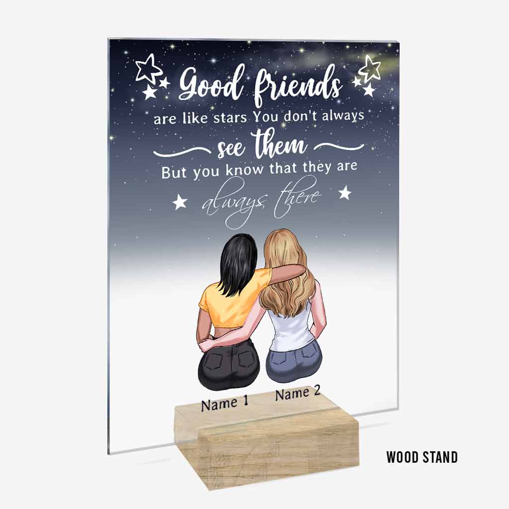 Good Friends Are Like Stars - Personlized Bestie Transparent Acrylic Plaque