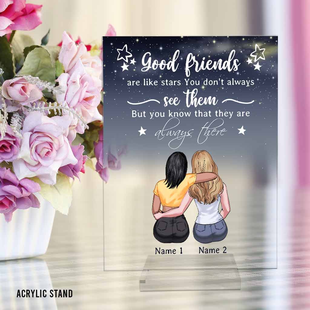 Good Friends Are Like Stars - Personlized Bestie Transparent Acrylic Plaque