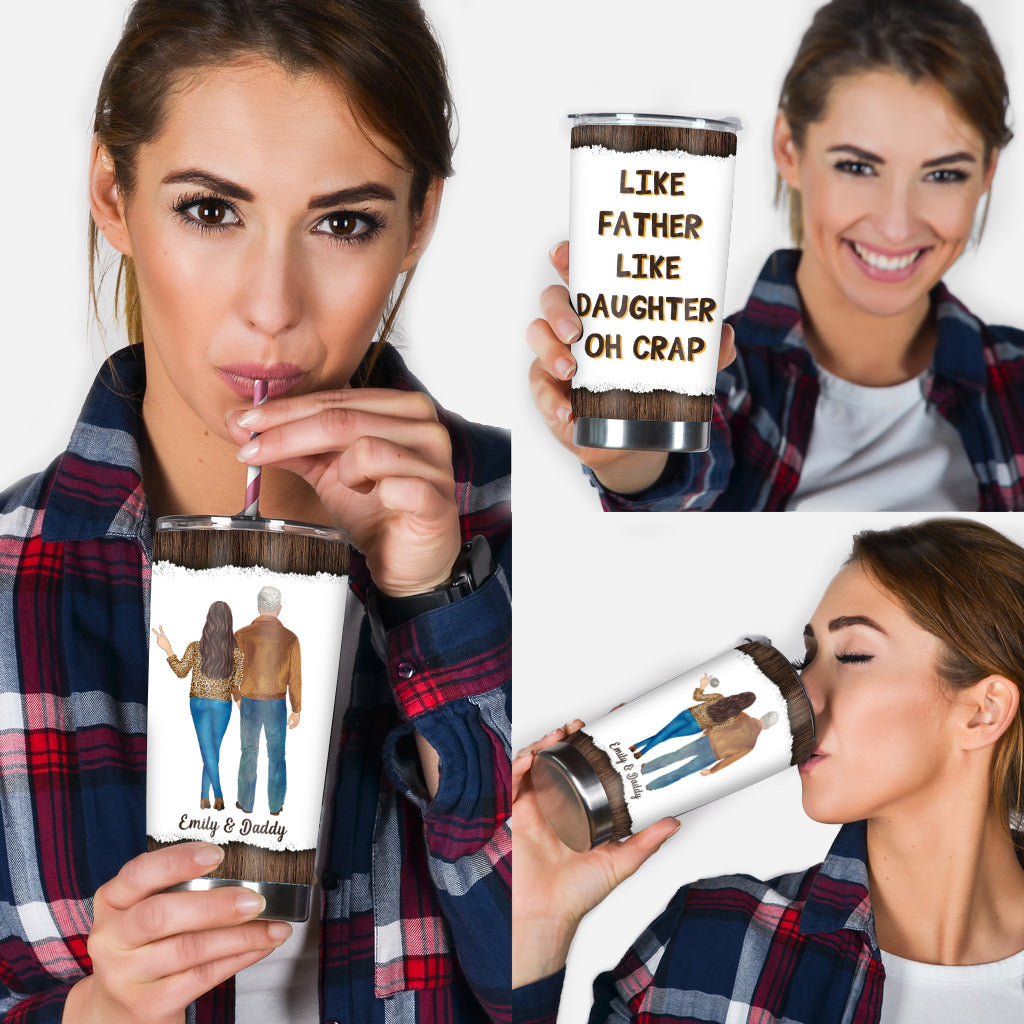 Like Father Like Daughter - Personalized Father Tumbler