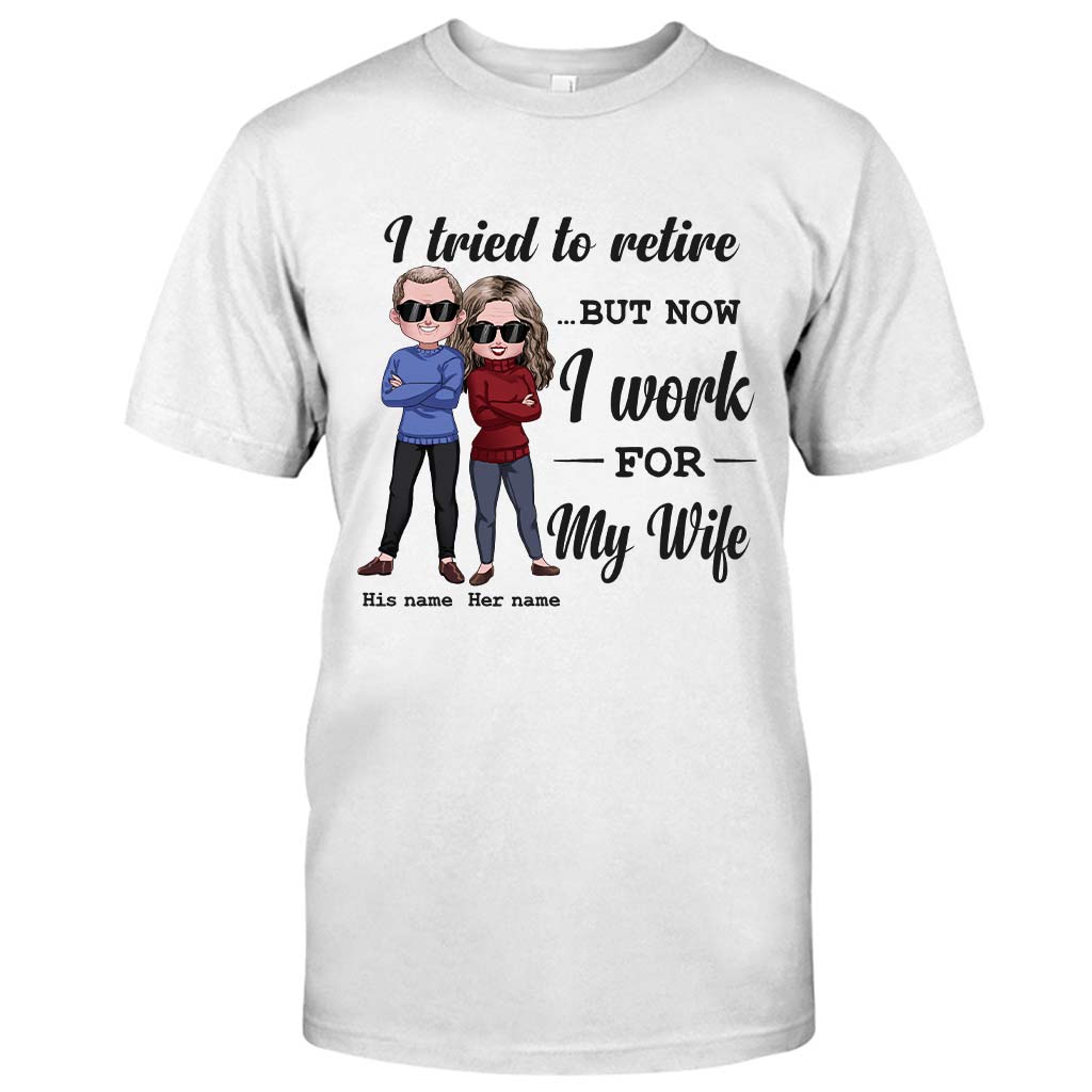 I Tried To Retire - Personalized Couple T-shirt and Hoodie