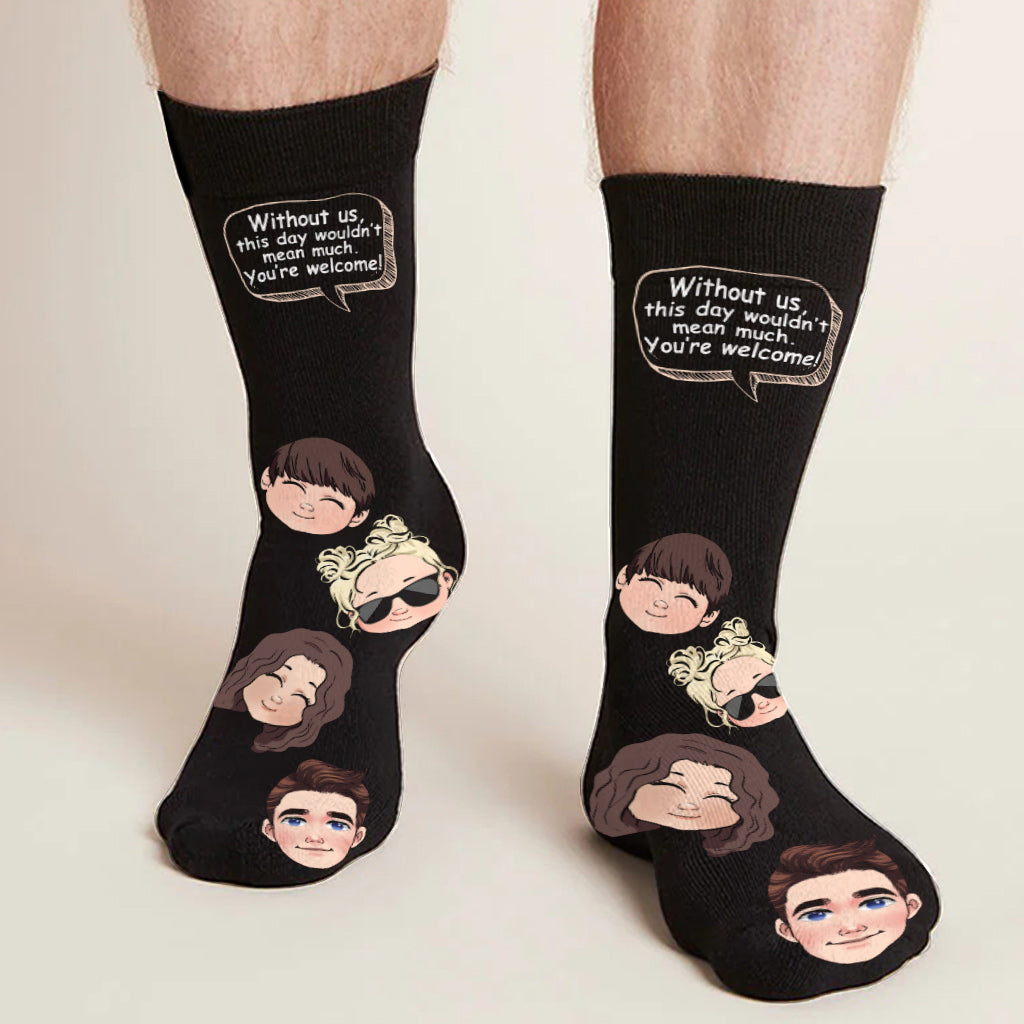 Disover Without Me - Gift for dad, mom - Personalized Socks