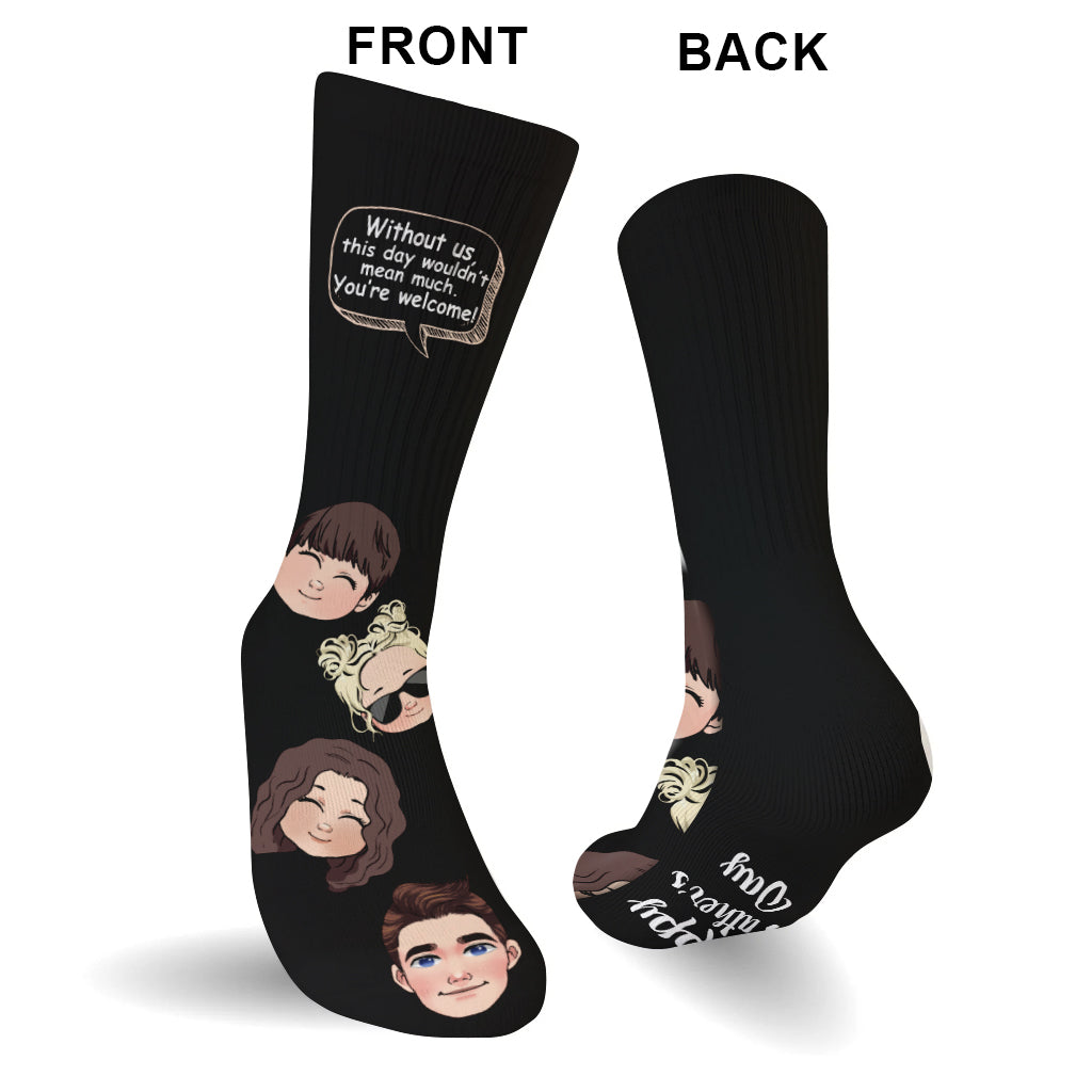 Discover Without Me - Gift for dad, mom - Personalized Socks