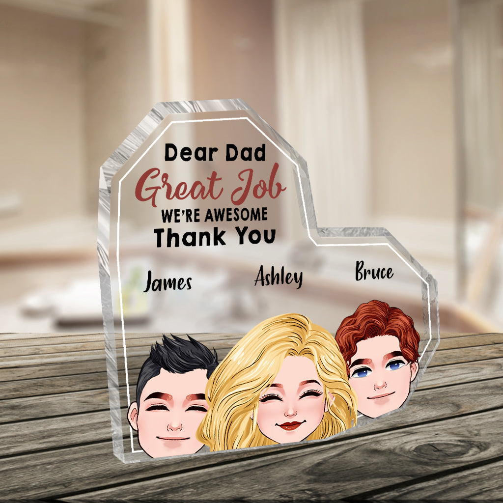 Dear Dad Great Job - Personalized Father Custom Shaped Acrylic Plaque