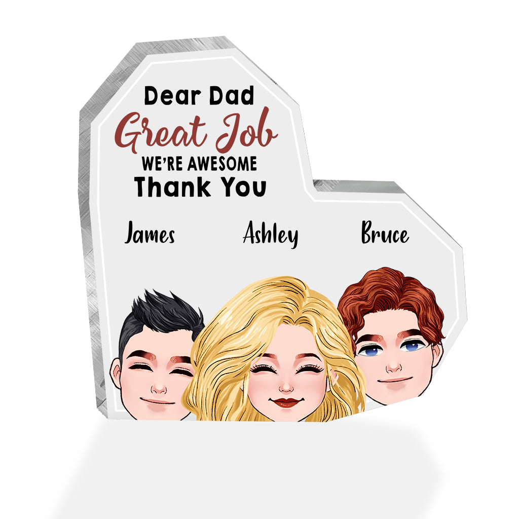 Dear Dad Great Job - Personalized Father Custom Shaped Acrylic Plaque