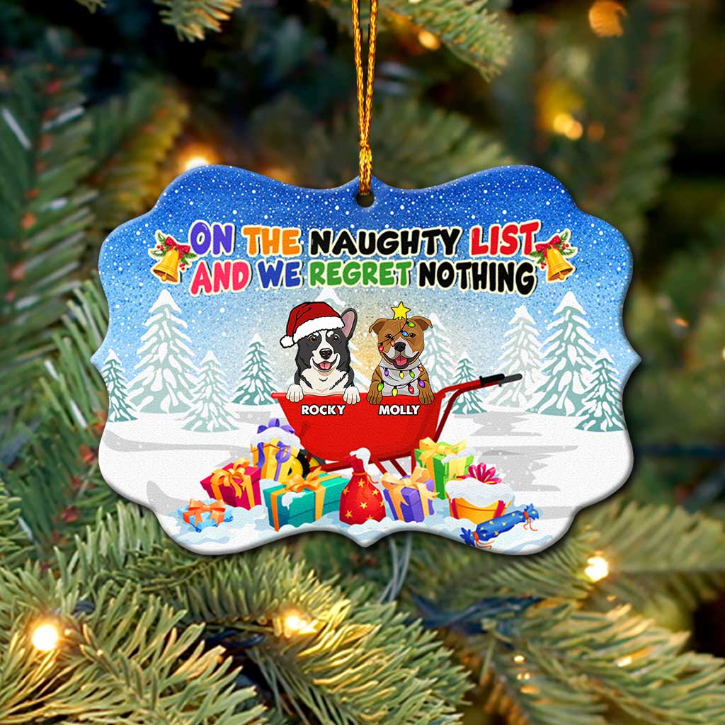 On The Naughty List - Personalized Christmas Dog Ornament (Printed On Both Sides)