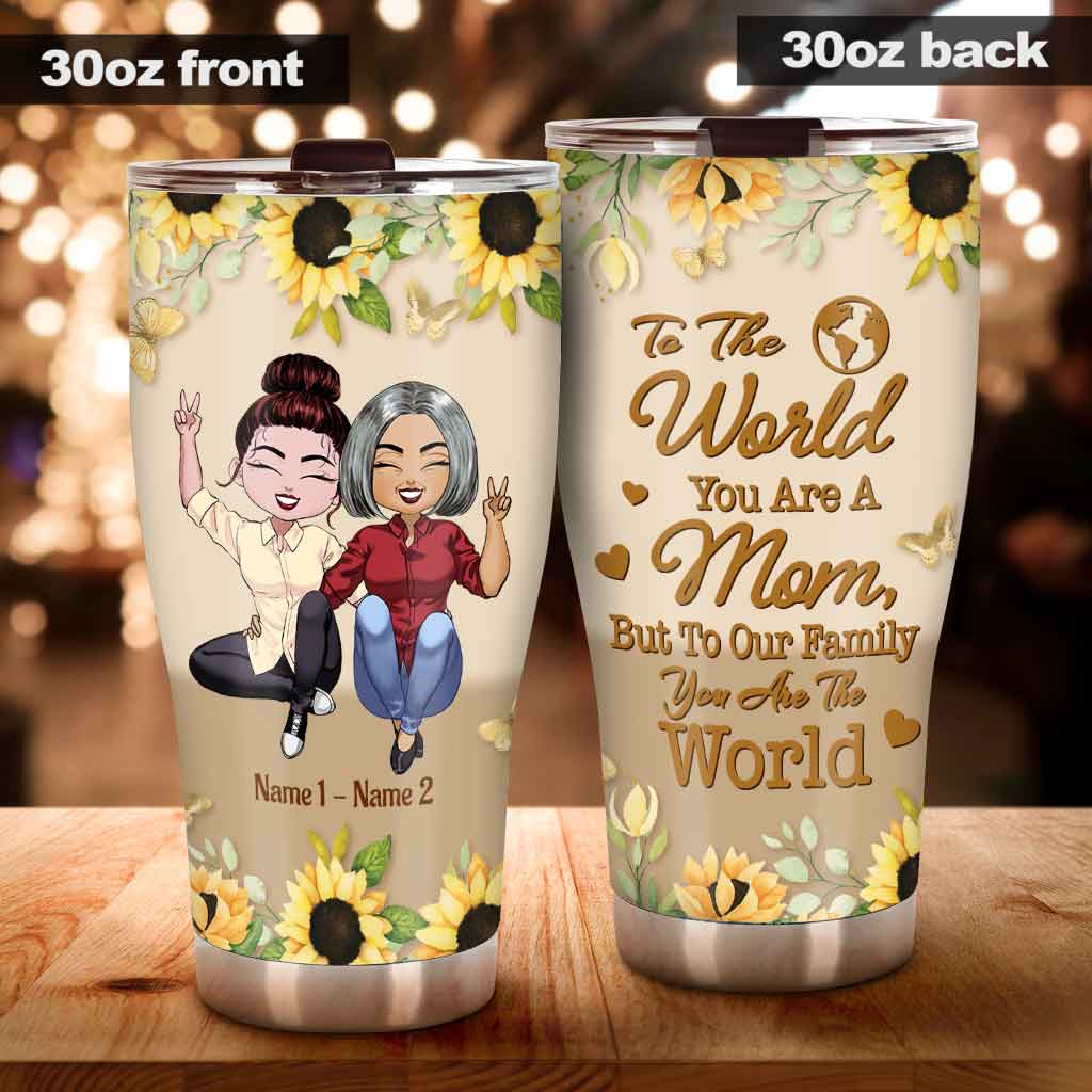 To The World - Personalized Mother's Day Tumbler