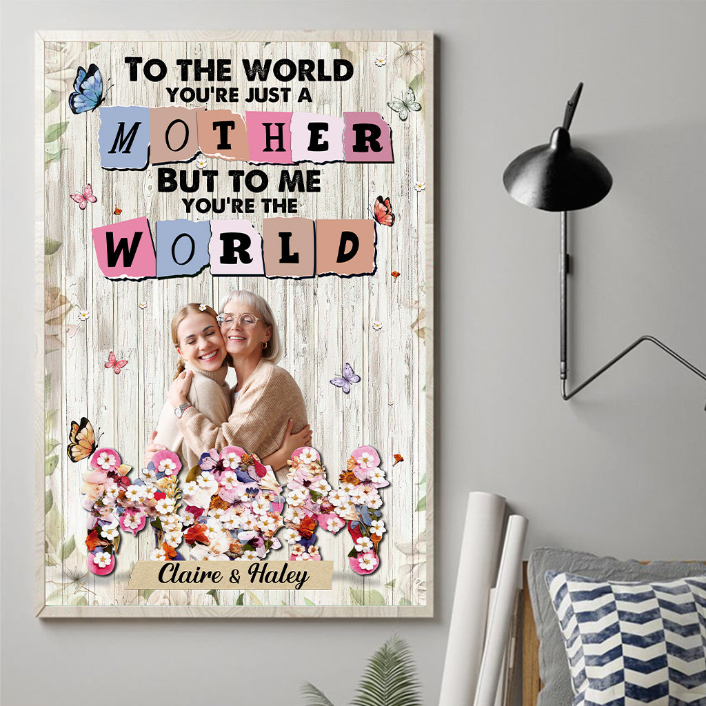 You’re The World - Personalized Mother Canvas And Poster