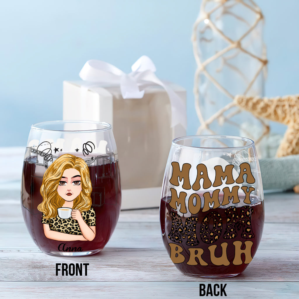 Mama Mommy Mom Bruh - Personalized Mother's Day Mother All Over Wine Glass