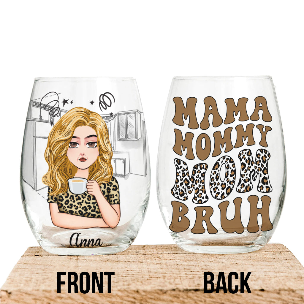 Mama Mommy Mom Bruh - Personalized Mother's Day Mother All Over Wine Glass