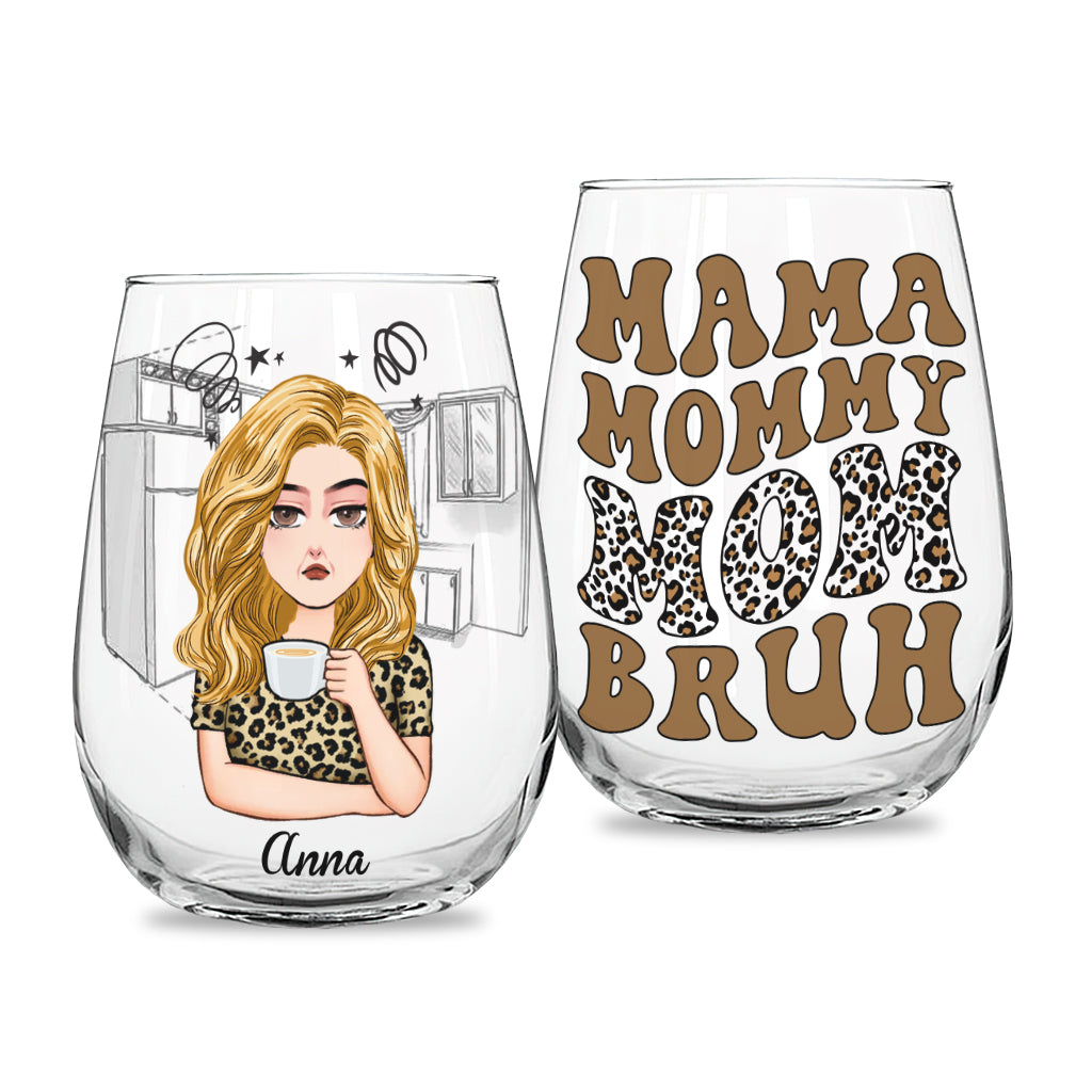 Mama Mommy Mom Bruh - Personalized Mother's Day Mother All Over Wine Glass