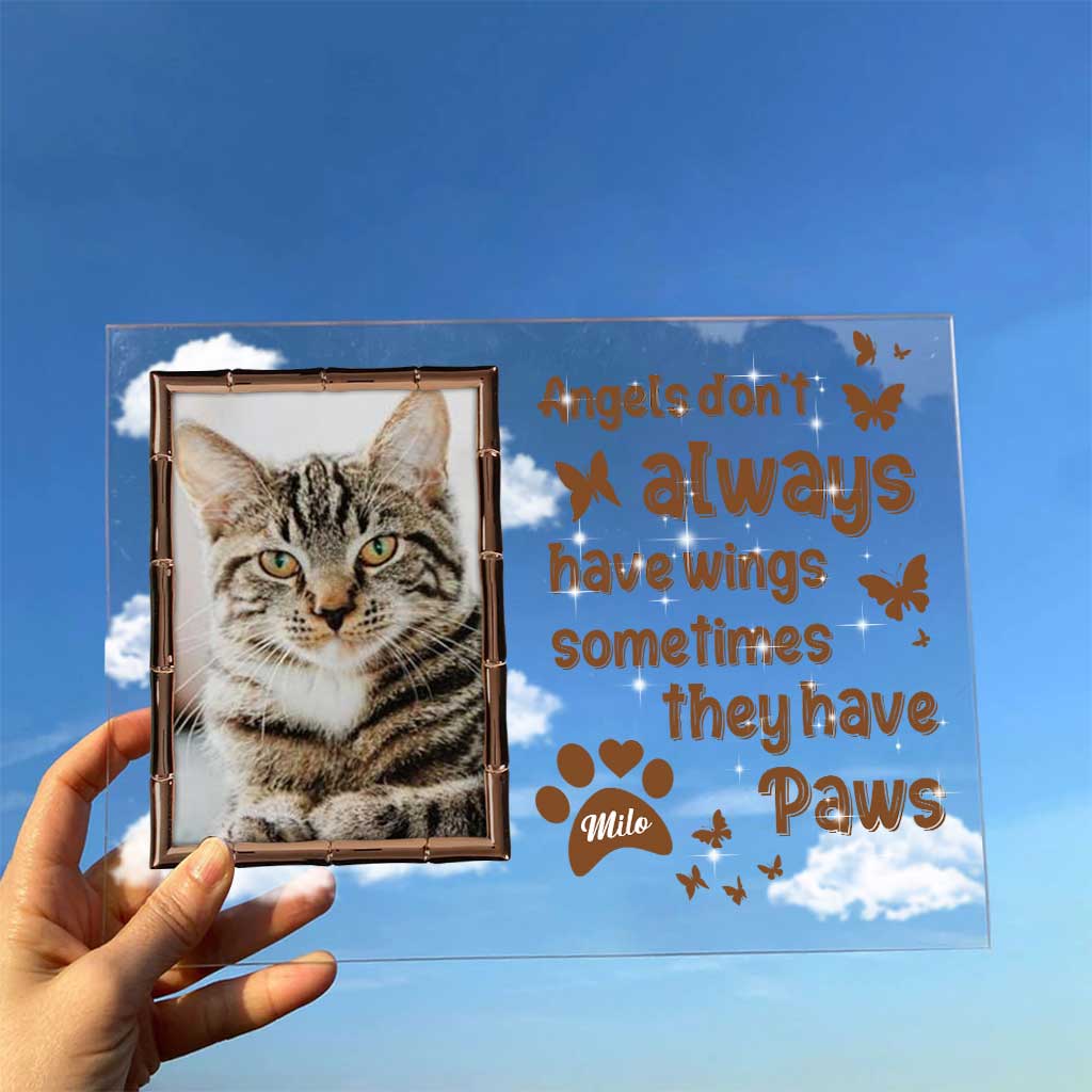 Angels Don't Always Have Wings - Personalized Cat Transparent Acrylic Plaque