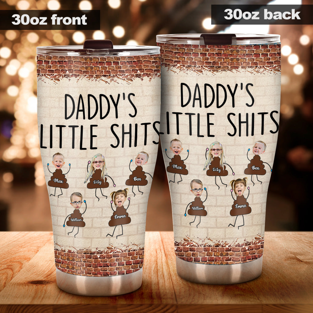 Daddy's Little Shits - Personalized Father's Day Father Tumbler