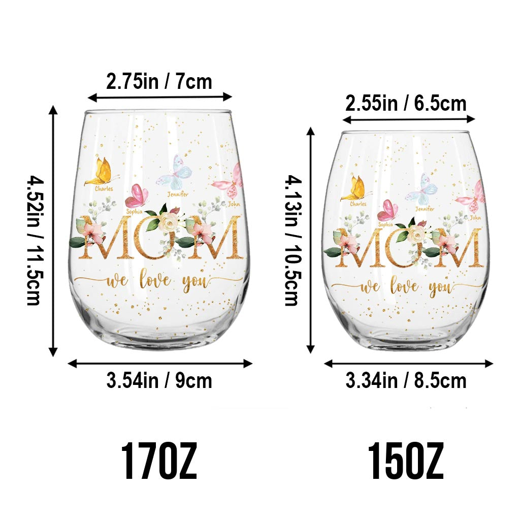 We Love You - Personalized Mother's Day Mother All Over Wine Glass