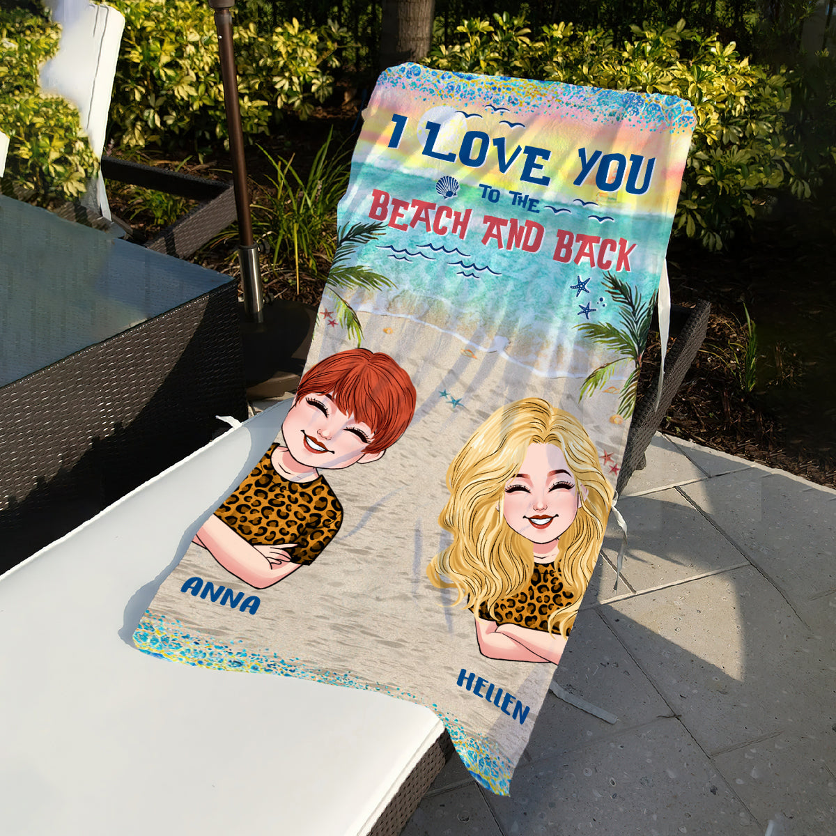 I Love You To The Beach And Back - Personalized Bestie Beach Towel