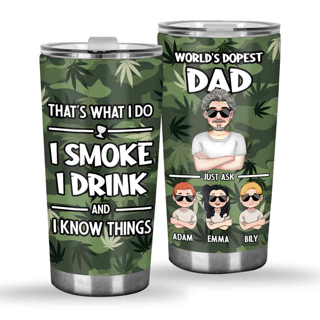 That's What I Do - Personalized Weed Tumbler