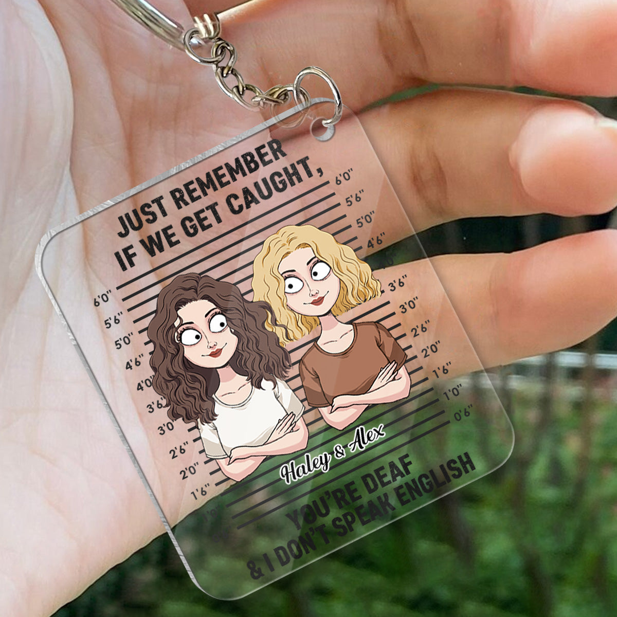 If We Get Caught Partners In Crime - Personalized Bestie Transparent Keychain