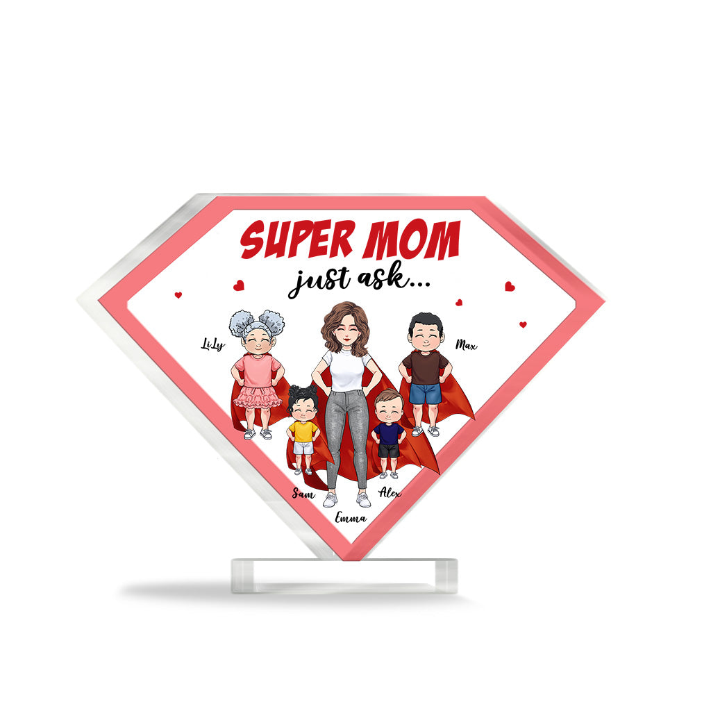 Super Mom - Personalized Mother’s Day Mother Custom Shaped Acrylic Plaque