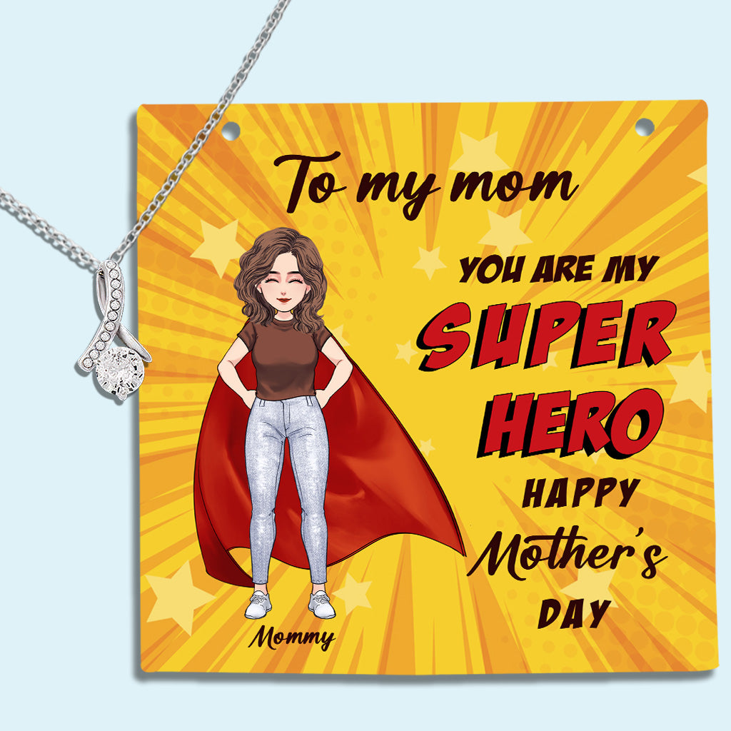 You Are My Superhero - Personalized Mother’s Day Mother Necklace