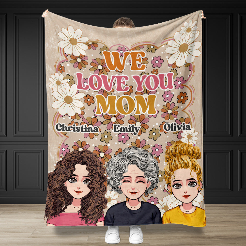 We Love You Mom - Personalized Mother's Day Mother Blanket