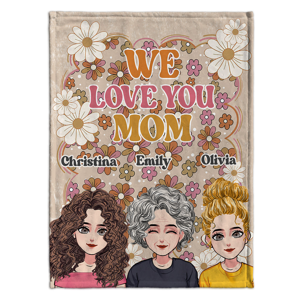 We Love You Mom - Personalized Mother's Day Mother Blanket