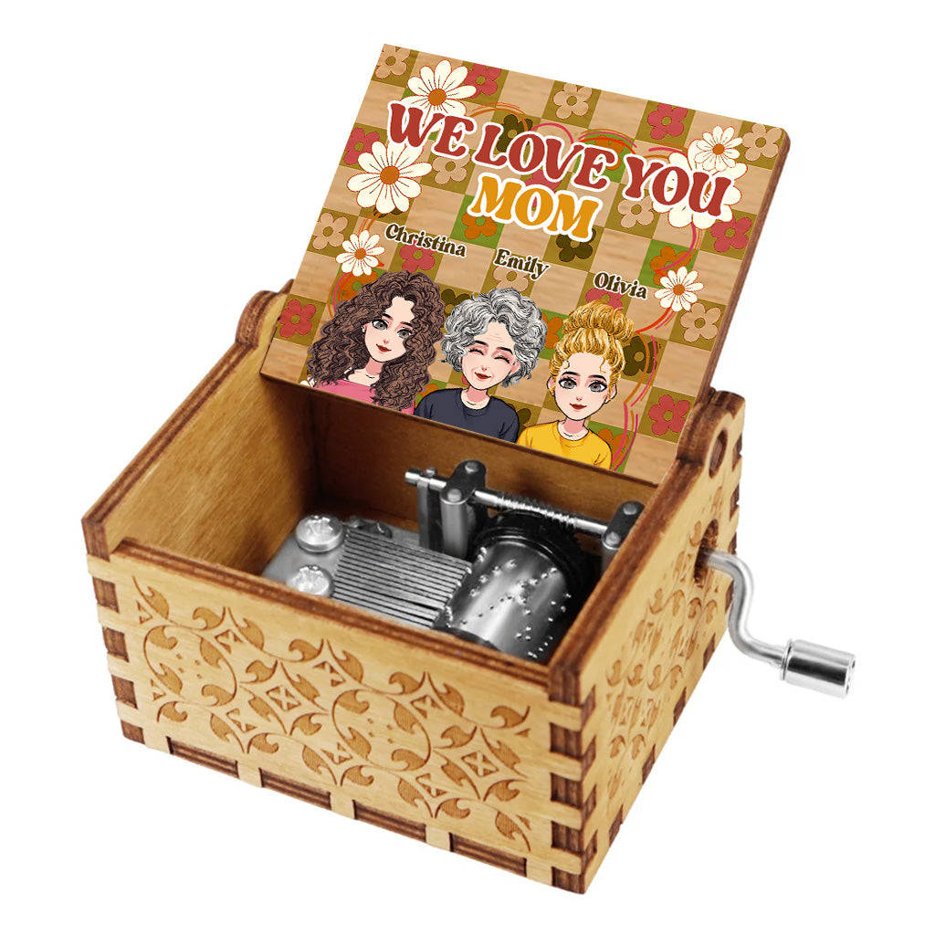 We Love You Mom - Personalized Mother's Day Mother Hand Crank Music Box