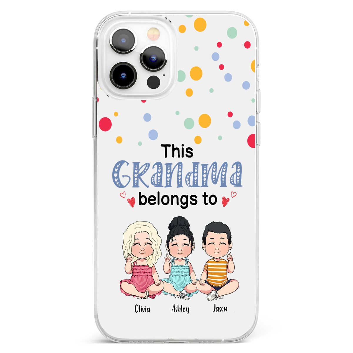 This Grandma Belongs To - Personalized Grandma Clear Phone Case