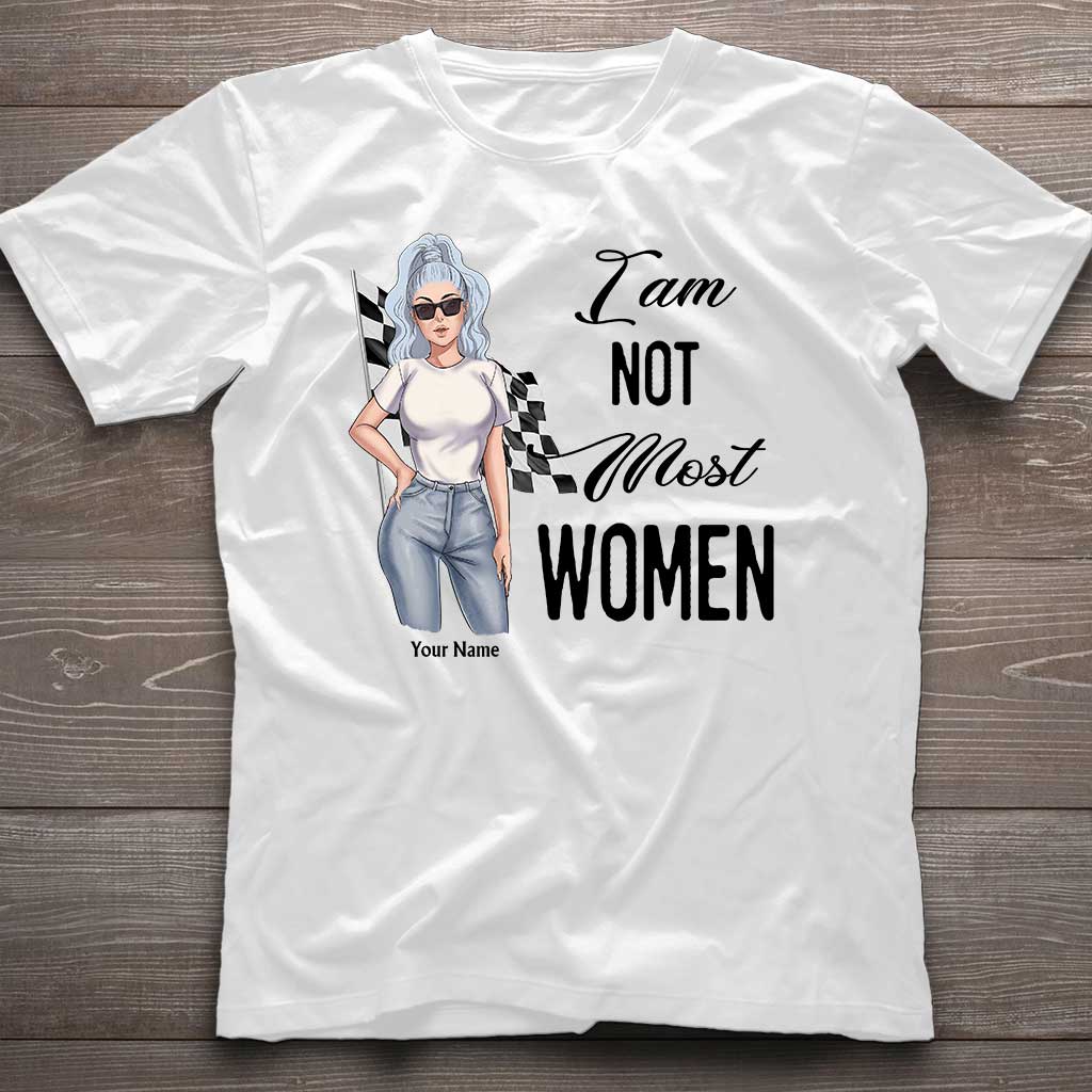 I'm Not Most Women - Personalized Racing T-shirt and Hoodie